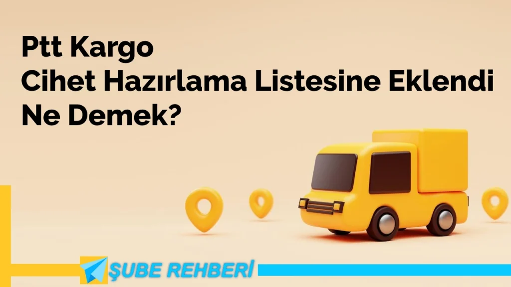 Cihet Hazırlama Listesine Eklendi