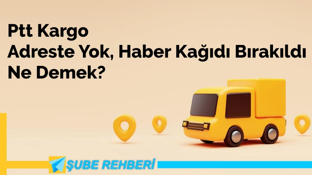 PTT Haber Kağıdı Bırakıldı Ne Demek