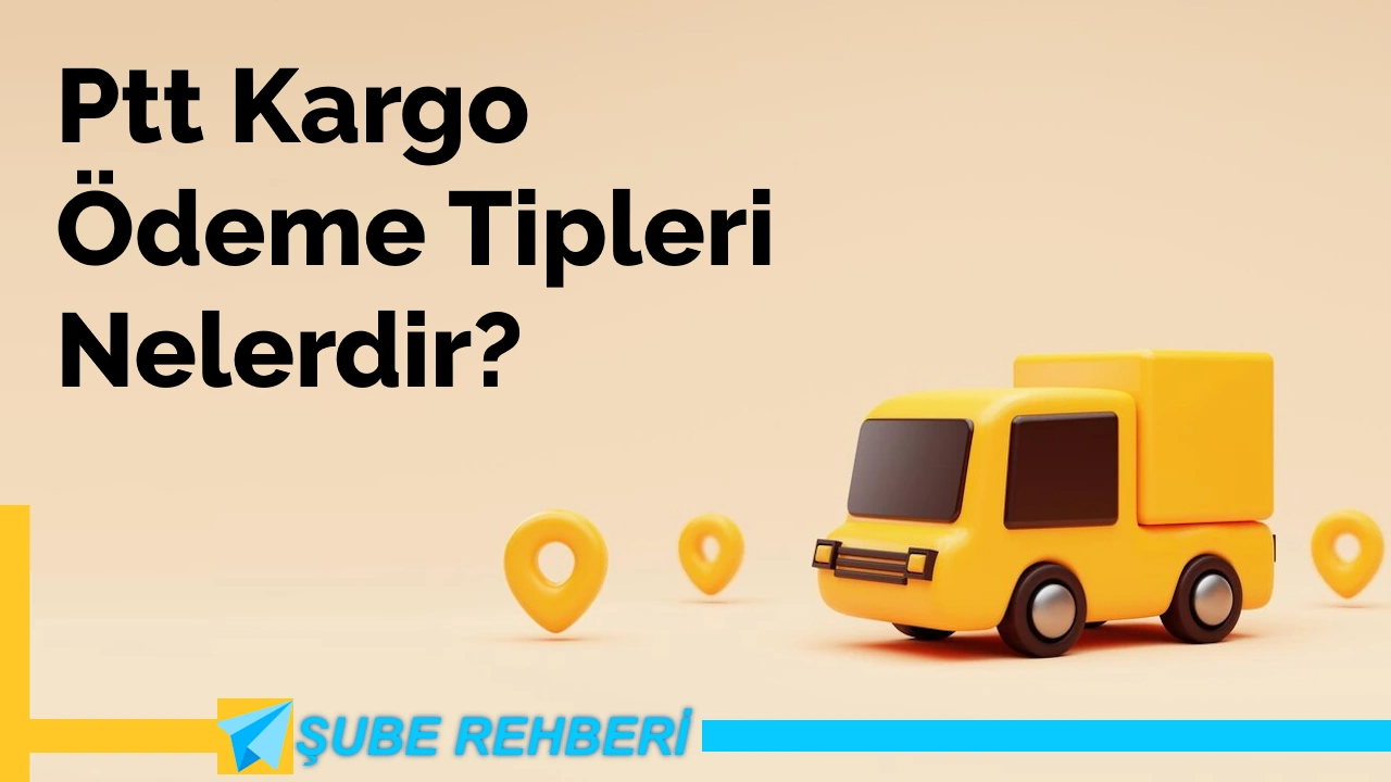 PTT Ödeme Tipleri